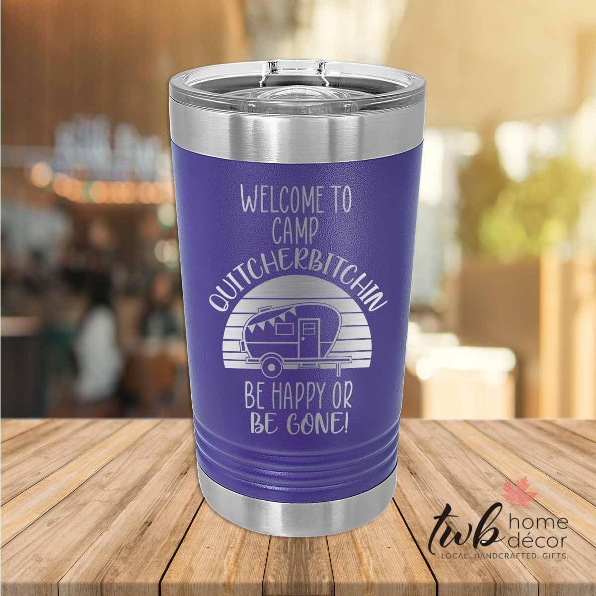 Camp Quitcherbitchin Thermal - TWB Home Decor