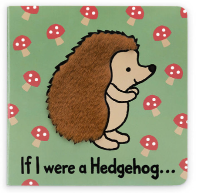 If I were a Hedgehog Board Book