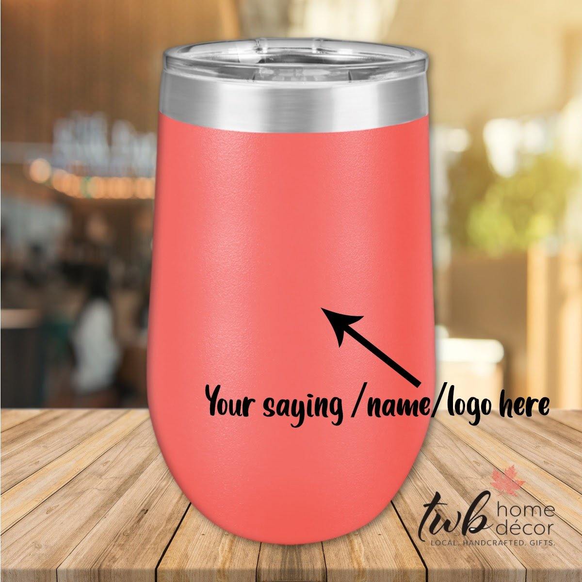 CUSTOM 16oz Stemless Thermal - TWB Home Decor