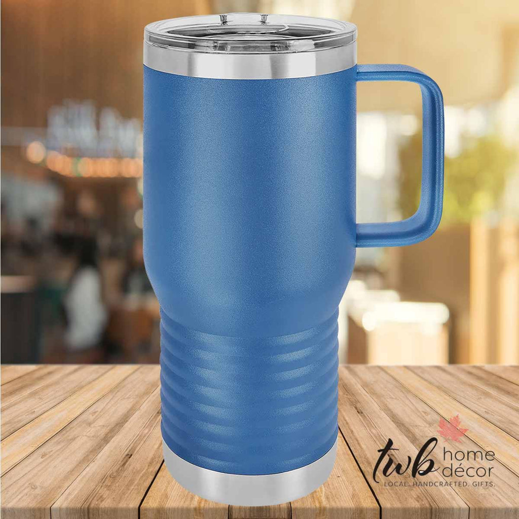 CUSTOM 20oz Thermal with handle - TWB Home Decor