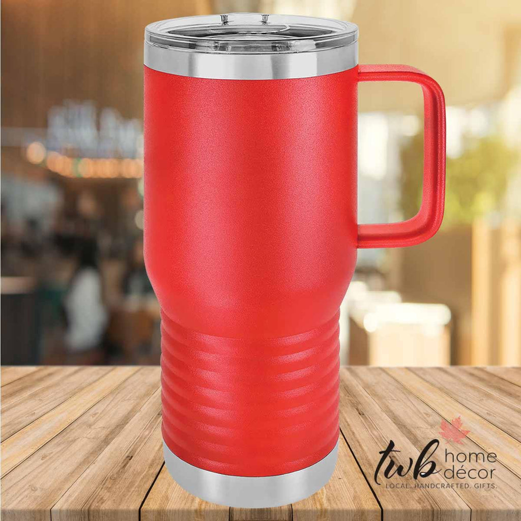 CUSTOM 20oz Thermal with handle - TWB Home Decor