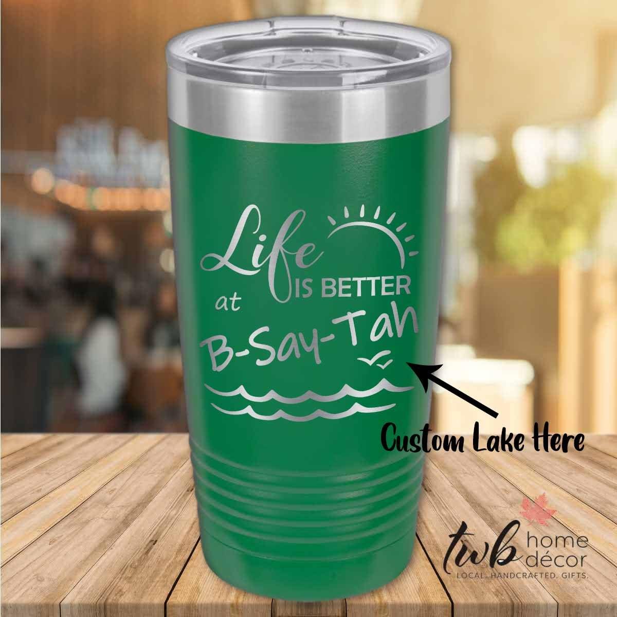 Personalized  Life is better at …. Lake Thermal - TWB Home Decor