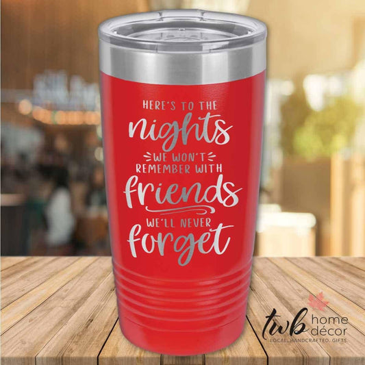 Friends I will Remember Thermal - TWB Home Decor