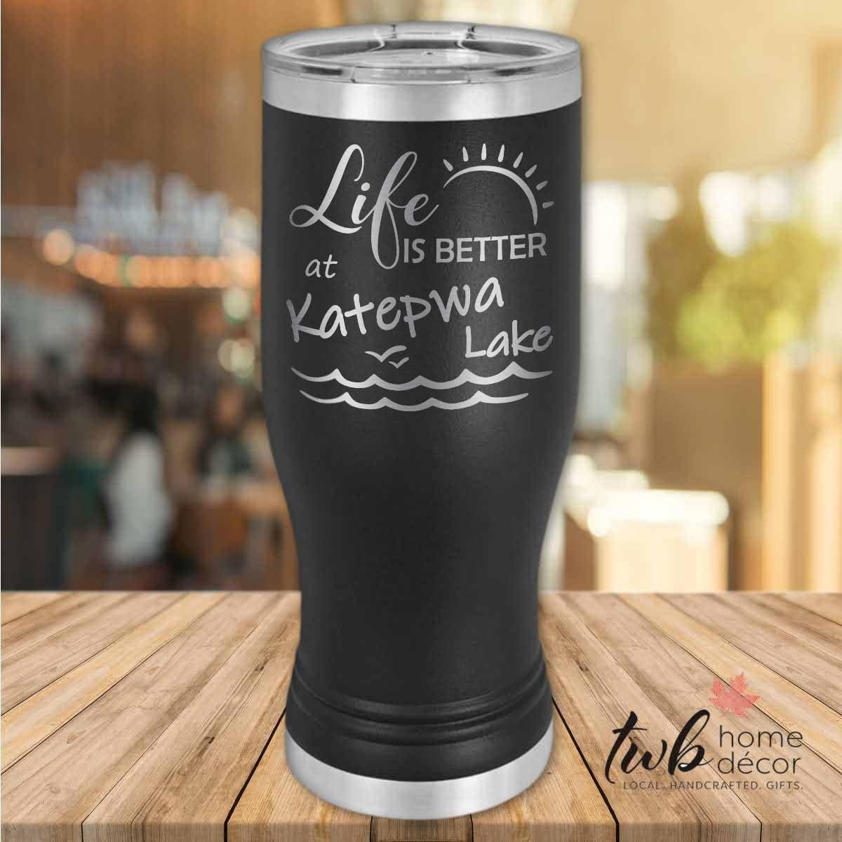 Life is Better at Katepwa Lake Thermal - TWB Home Decor