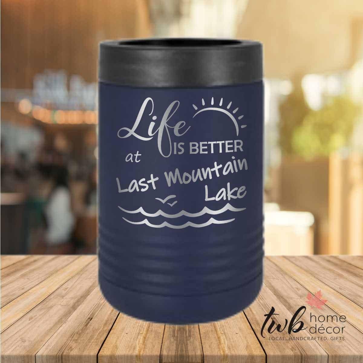 Life is Better at Last Mountain Lake Thermal - TWB Home Decor