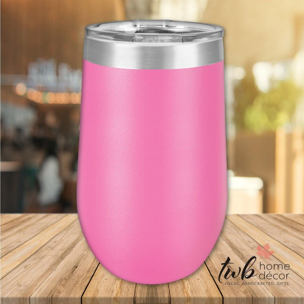 CUSTOM 16oz Stemless Thermal - TWB Home Decor