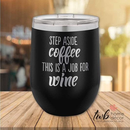 Step Aside Coffee Thermal - TWB Home Decor