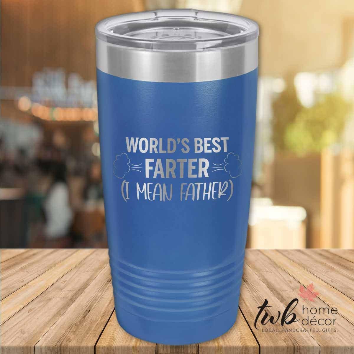 World's Best Farter (I mean Father) thermal - TWB Home Decor
