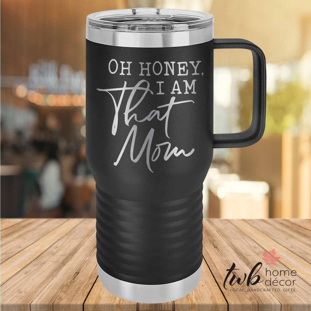 Oh Honey I Am That Mom Thermal - TWB Home Decor
