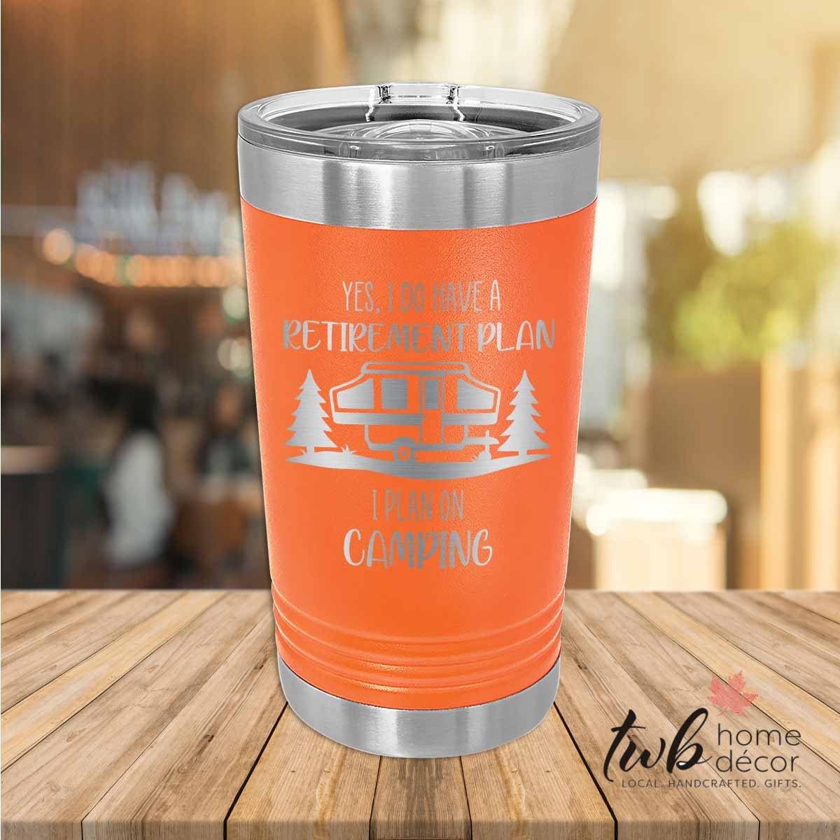 Retirement Plan Camping Thermal - TWB Home Decor